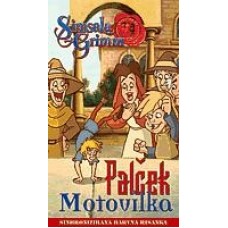 SIMSALA GRIMM - Palček, Motovilka